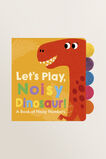 Lets Play Noisy Dinosaur Book  Multi  hi-res