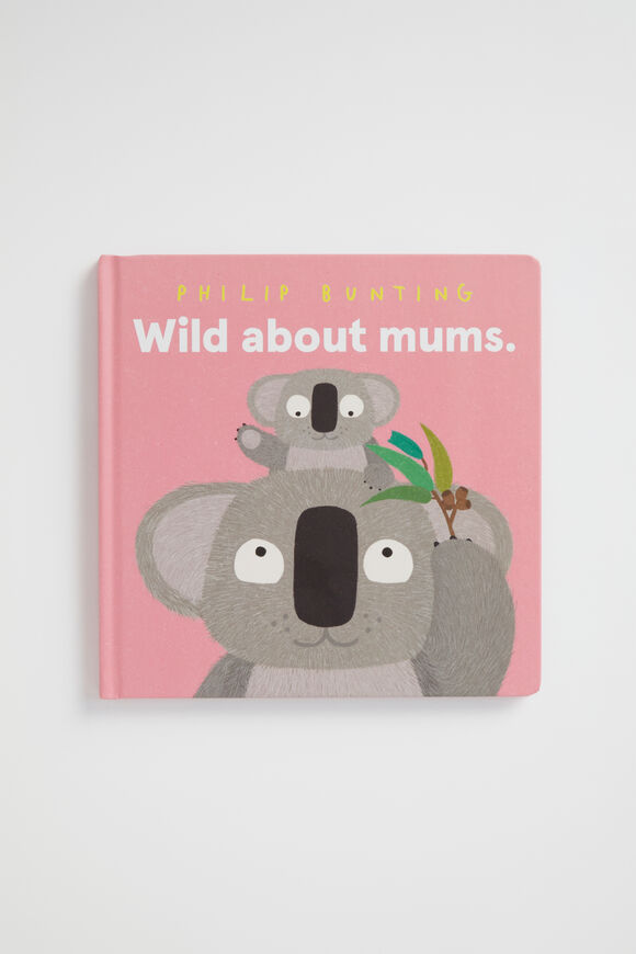 Wild About Mums Book  Multi  hi-res