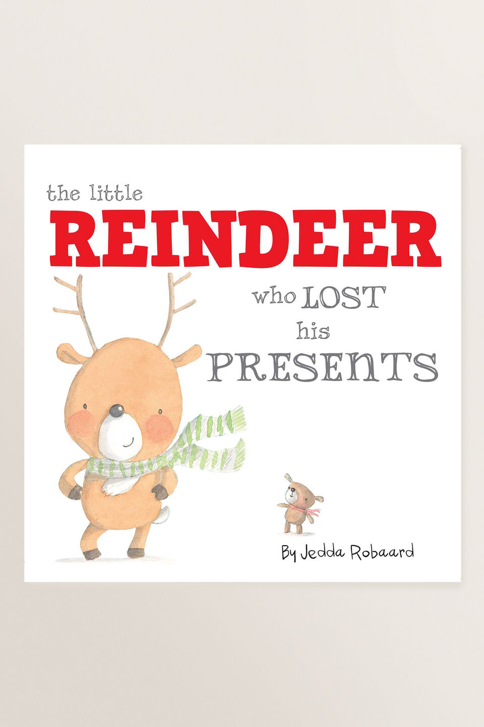 Reindeer Who Lost His Presents  