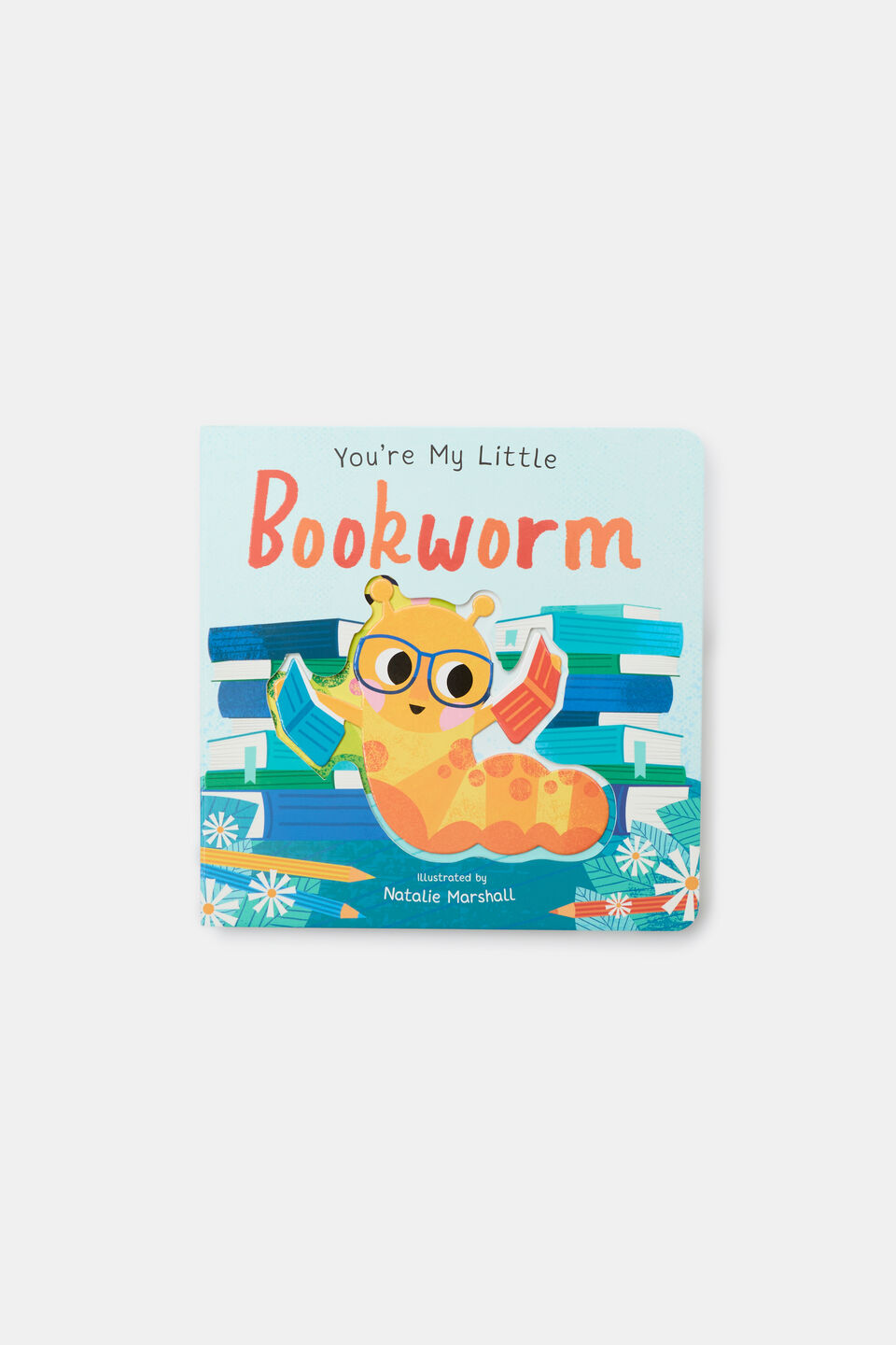 You're My Little Bookworm Book  Multi